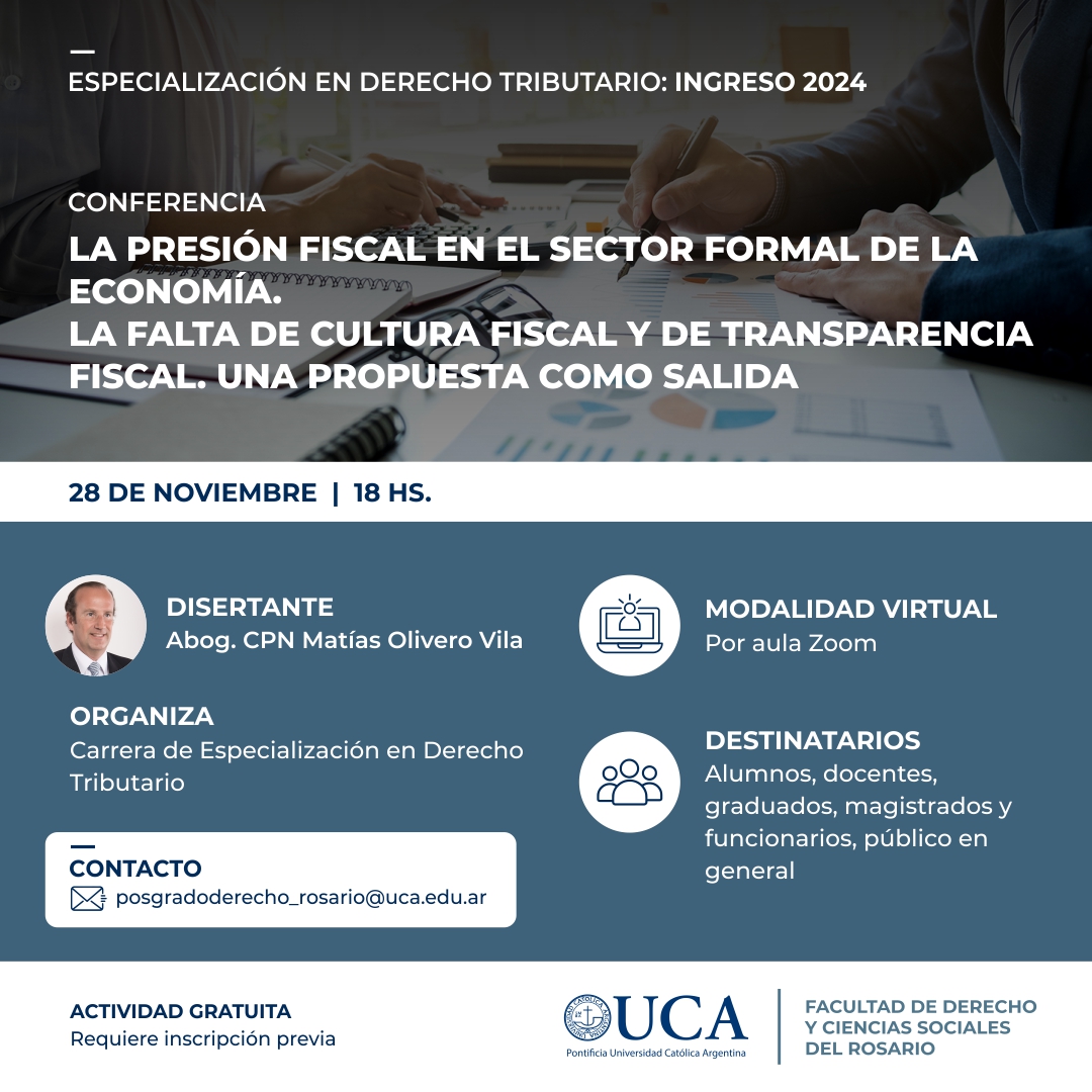 Conferencia: la presión fiscal en el sector formal de la economía. La falta de cultura fiscal y de transparencia fiscal. Una propuesta como salida